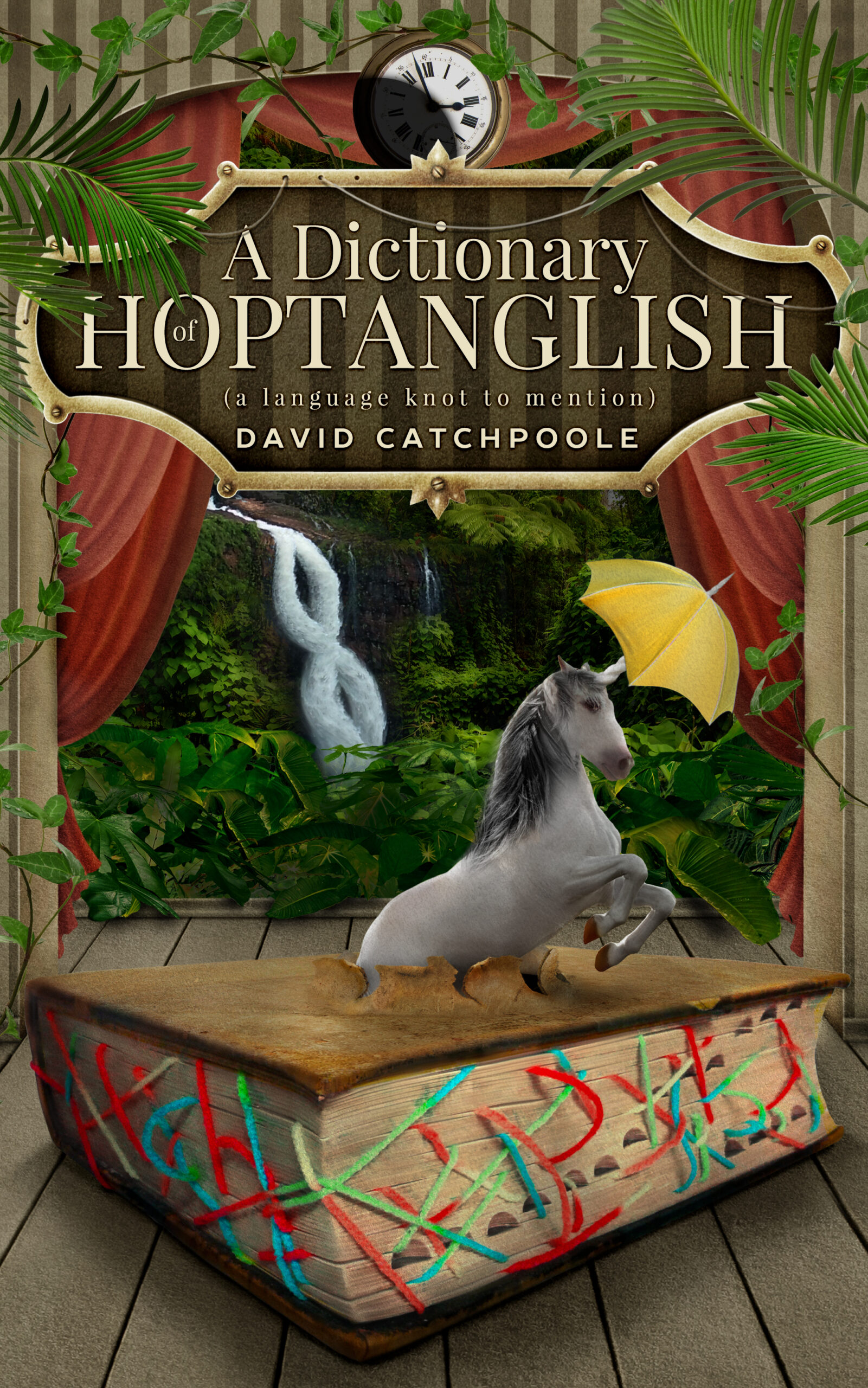 A Dictionary of Hoptanglish by David Catchpoole